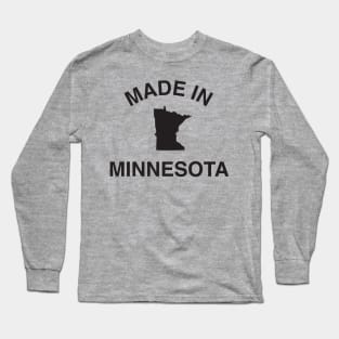 Made in Minnesota Long Sleeve T-Shirt